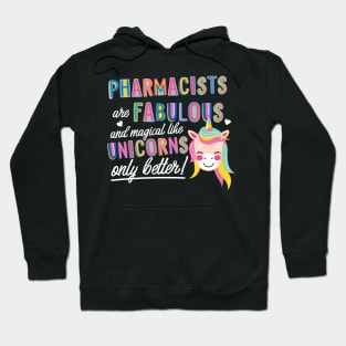 Pharmacists are like Unicorns Gift Idea Hoodie